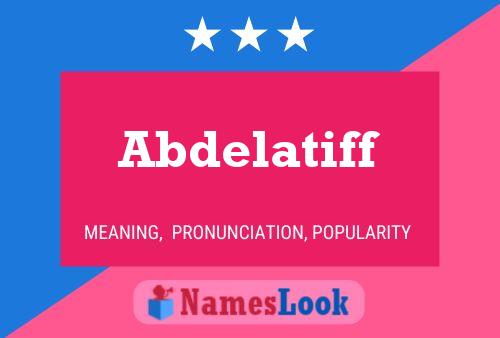 Póster del nombre Abdelatiff