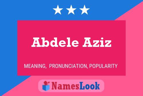 Póster del nombre Abdele Aziz