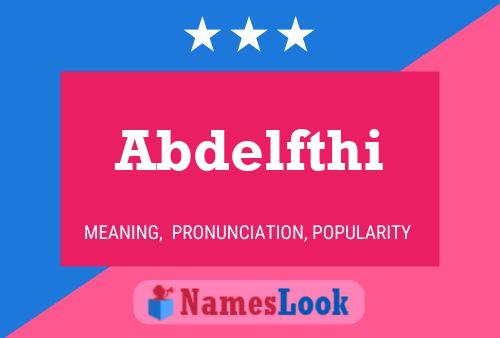 Póster del nombre Abdelfthi