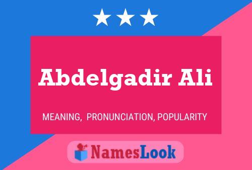 Póster del nombre Abdelgadir Ali