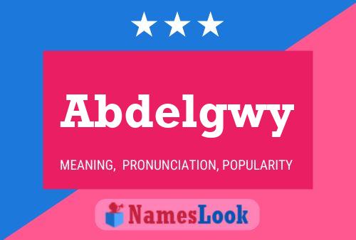 Póster del nombre Abdelgwy