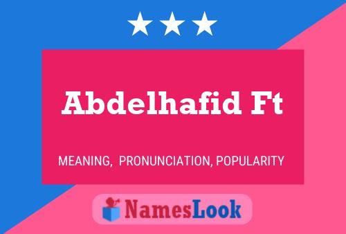 Póster del nombre Abdelhafid Ft