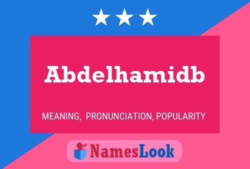 Póster del nombre Abdelhamidb