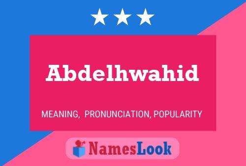 Póster del nombre Abdelhwahid