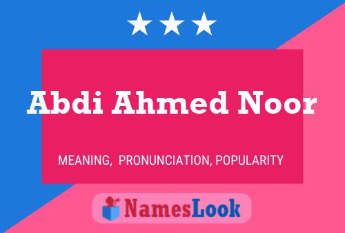 Póster del nombre Abdi Ahmed Noor