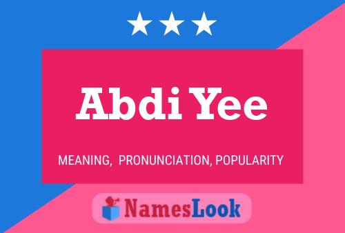 Póster del nombre Abdi Yee