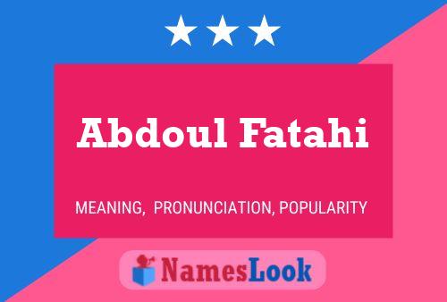 Póster del nombre Abdoul Fatahi