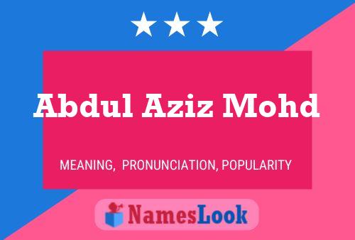 Póster del nombre Abdul Aziz Mohd