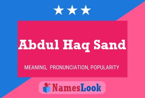 Póster del nombre Abdul Haq Sand