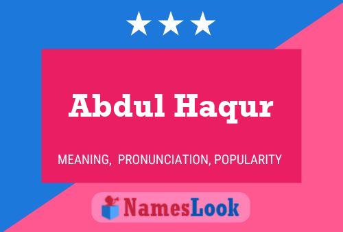 Póster del nombre Abdul Haqur