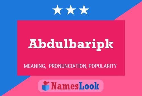 Póster del nombre Abdulbaripk