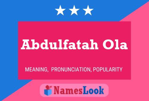 Póster del nombre Abdulfatah Ola