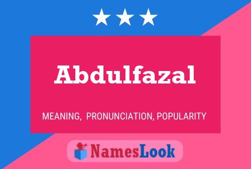 Póster del nombre Abdulfazal