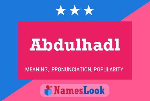 Póster del nombre Abdulhadl