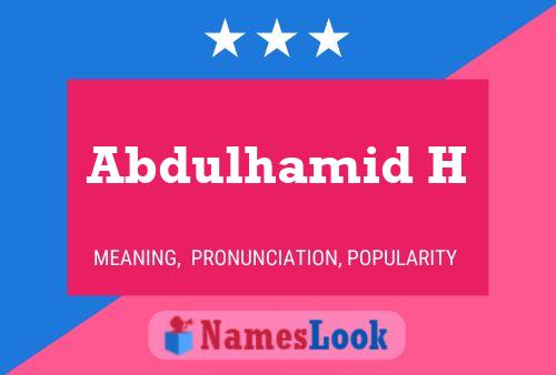 Póster del nombre Abdulhamid H