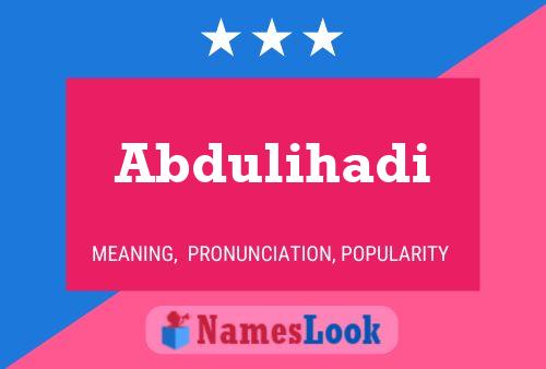 Póster del nombre Abdulihadi