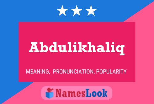 Póster del nombre Abdulikhaliq