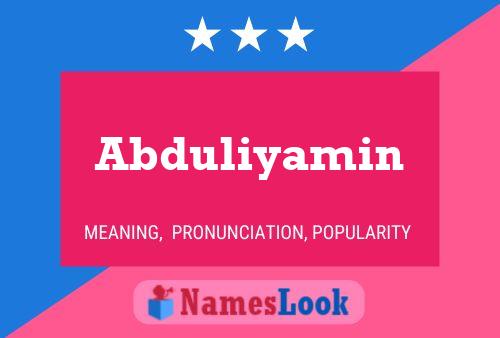 Póster del nombre Abduliyamin