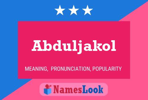 Póster del nombre Abduljakol