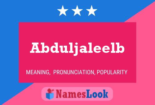 Póster del nombre Abduljaleelb