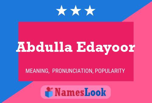 Póster del nombre Abdulla Edayoor