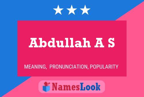 Póster del nombre Abdullah A S