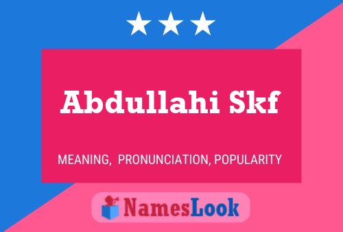 Póster del nombre Abdullahi Skf