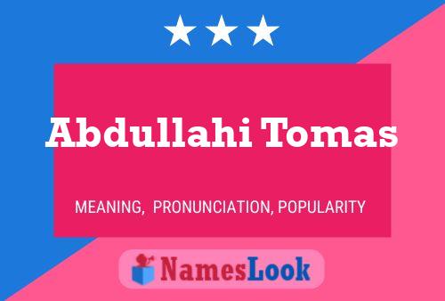 Póster del nombre Abdullahi Tomas