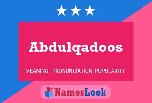 Póster del nombre Abdulqadoos