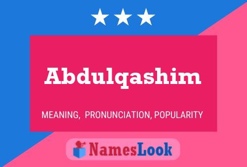 Póster del nombre Abdulqashim