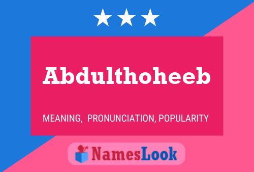 Póster del nombre Abdulthoheeb