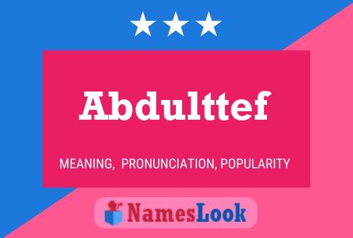 Póster del nombre Abdulttef