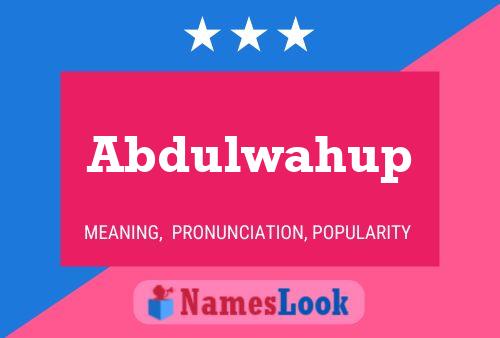 Póster del nombre Abdulwahup