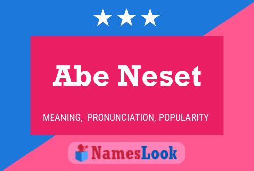 Póster del nombre Abe Neset