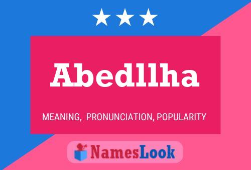 Póster del nombre Abedllha