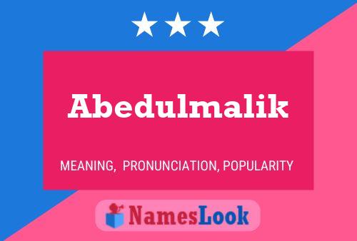 Póster del nombre Abedulmalik