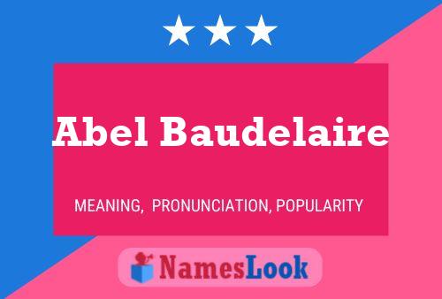 Póster del nombre Abel Baudelaire