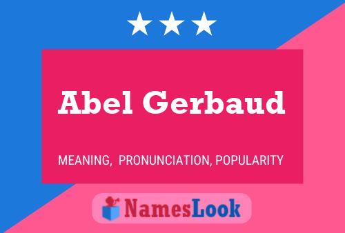 Póster del nombre Abel Gerbaud