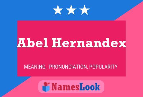 Póster del nombre Abel Hernandex