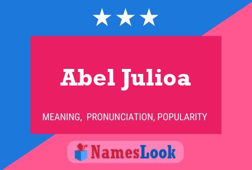 Póster del nombre Abel Julioa