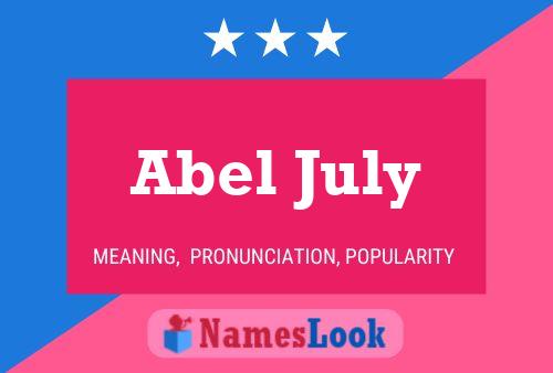 Póster del nombre Abel July