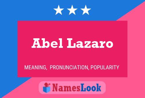 Póster del nombre Abel Lazaro