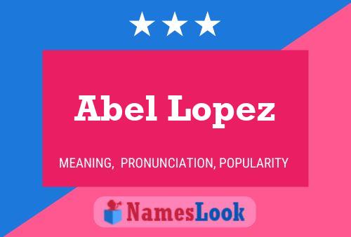 Póster del nombre Abel Lopez