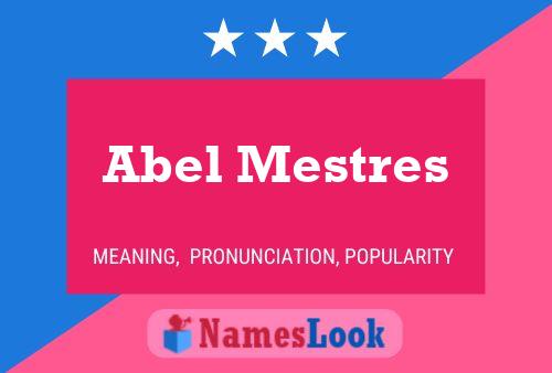 Póster del nombre Abel Mestres