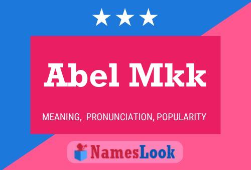 Póster del nombre Abel Mkk