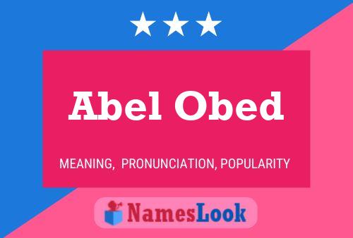 Póster del nombre Abel Obed