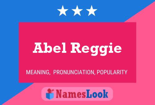 Póster del nombre Abel Reggie