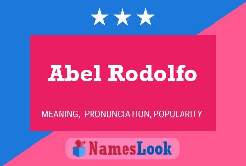 Póster del nombre Abel Rodolfo