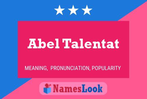 Póster del nombre Abel Talentat