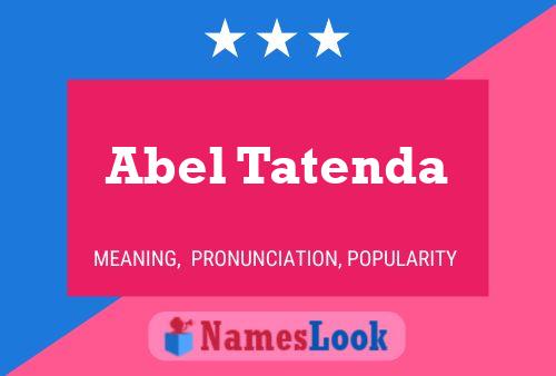 Póster del nombre Abel Tatenda